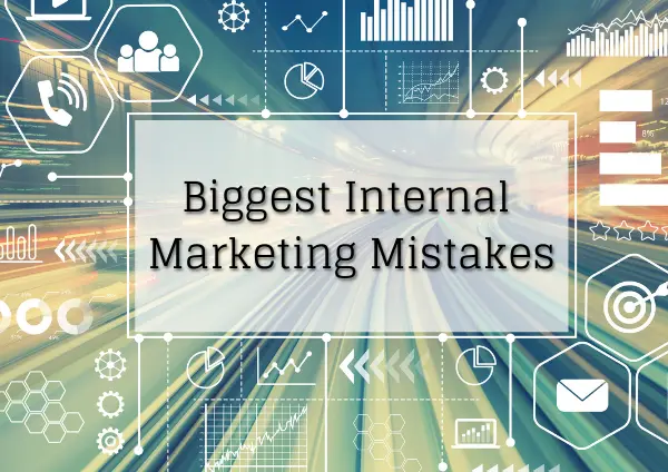 Internal marketing Mistakes biggest internal marketing mistakes banner